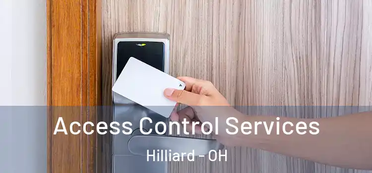 Access Control Services Hilliard - OH