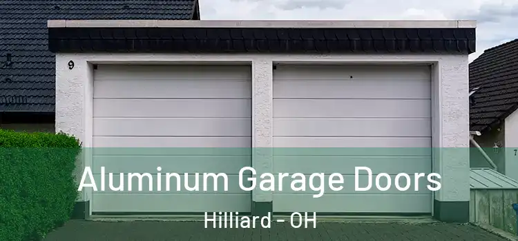  Aluminum Garage Doors Hilliard - OH