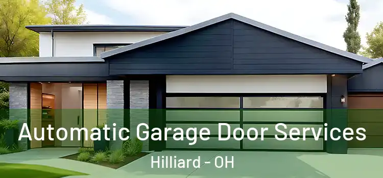  Automatic Garage Door Services Hilliard - OH