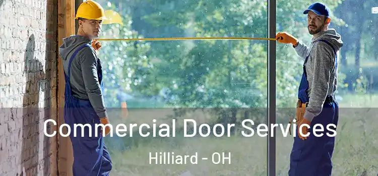 Commercial Door Services Hilliard - OH