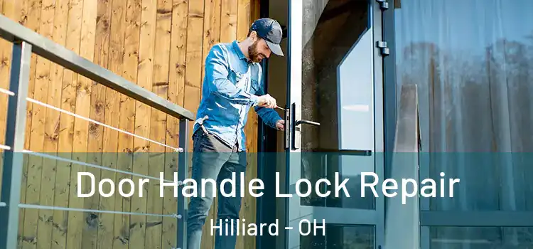 Door Handle Lock Repair Hilliard - OH