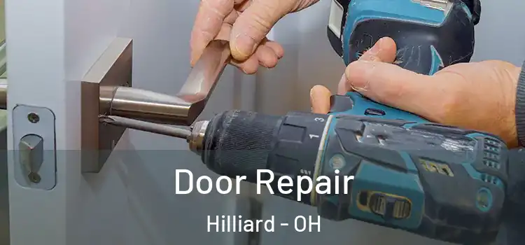 Door Repair Hilliard - OH
