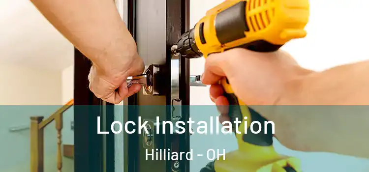 Lock Installation Hilliard - OH
