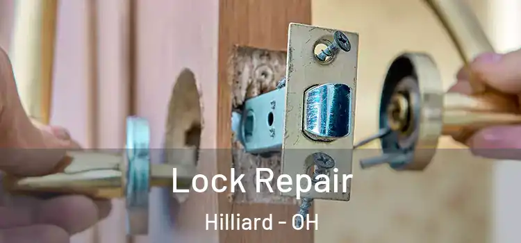 Lock Repair Hilliard - OH