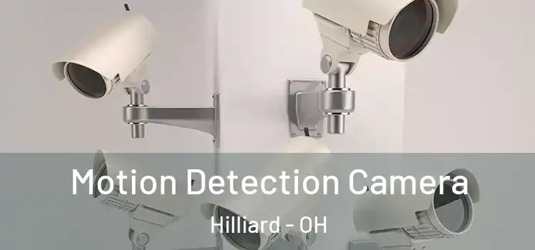  Motion Detection Camera Hilliard - OH