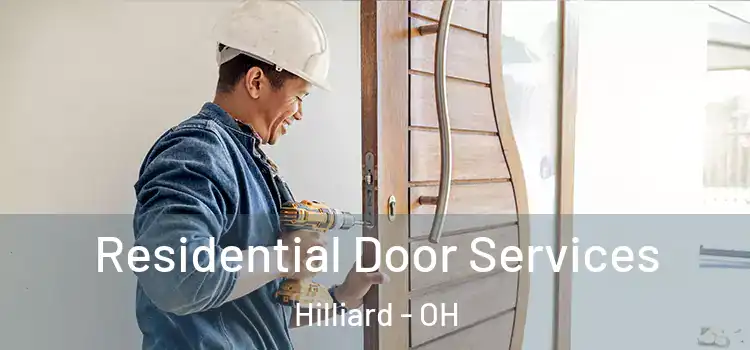 Residential Door Services Hilliard - OH