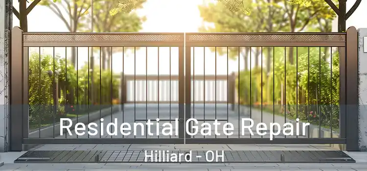 Residential Gate Repair Hilliard - OH