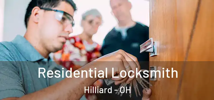 Residential Locksmith Hilliard - OH