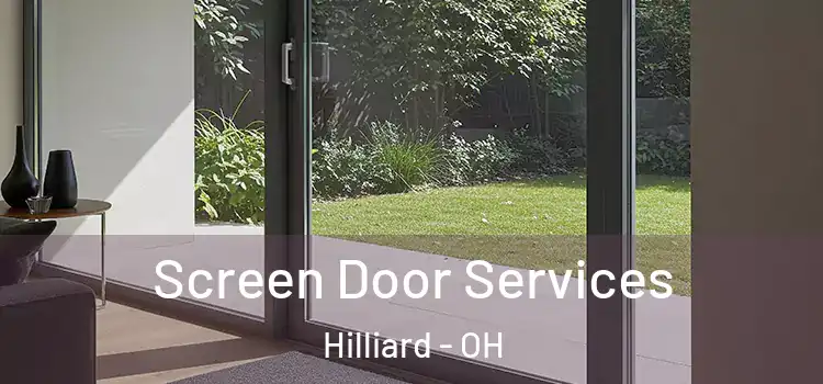 Screen Door Services Hilliard - OH