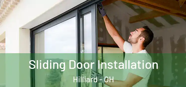  Sliding Door Installation Hilliard - OH