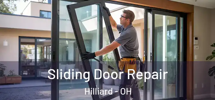 Sliding Door Repair Hilliard - OH