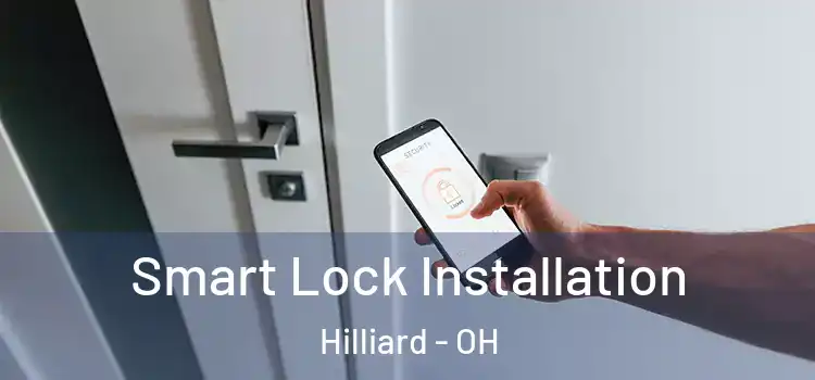  Smart Lock Installation Hilliard - OH