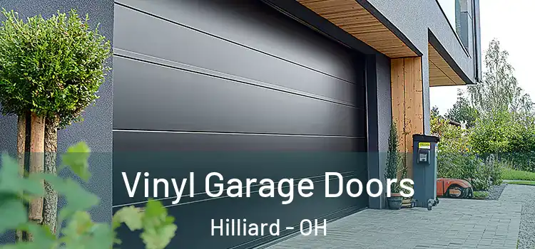  Vinyl Garage Doors Hilliard - OH
